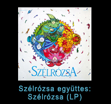 Szélrózsa együttes: Szélrózsa (LP)